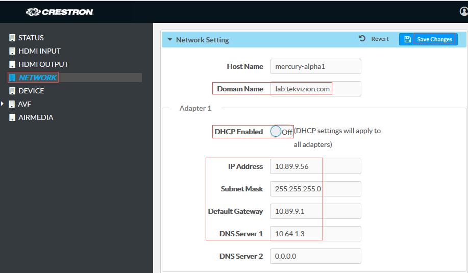 The device can be configured from the Network page. 3. On the web GUI, navigate to Network. Crestron Mercury Configuration: Network Setting: DHCP Off: Static IP Configured 4.