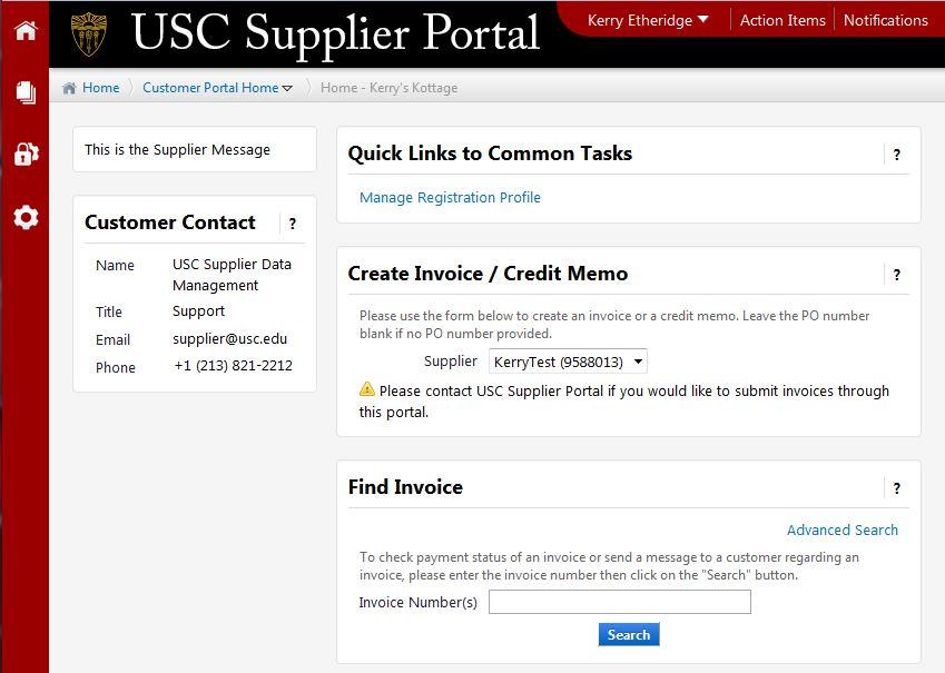 USC Supplier Portal homepage: Once you have submitted your registration, future logins will take you directly to the USC Supplier Portal homepage.