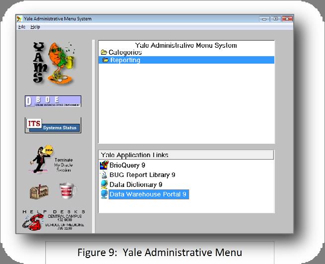 Log in to the Data Warehouse Portal 1. Click the Start button in the bottom left corner of your desktop computer 2. Select Yale Admin Menu (YAMS) (Figure 8). 3.