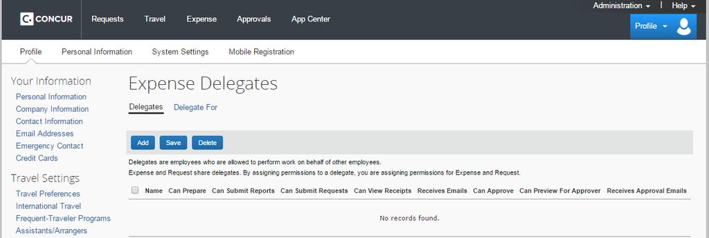Step 2: Select Expense Delegates. Step 3: On the Expense Delegates page, click Add.