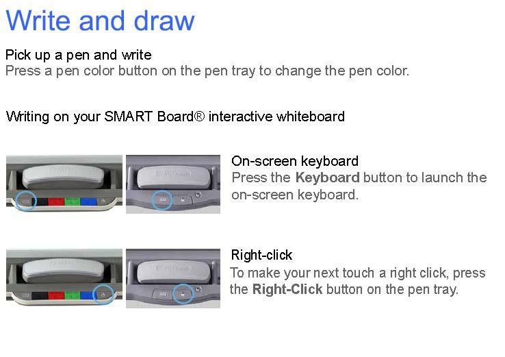 Writing Notes Make notes or drawings by removing a pen from the pen tray and writing on
