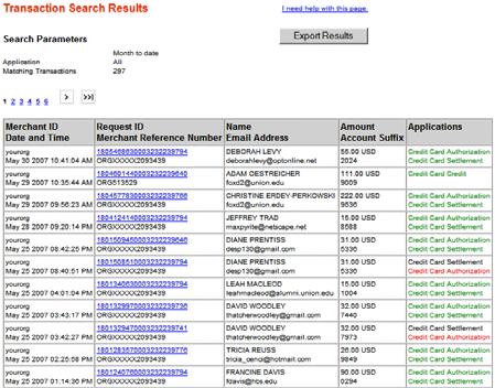 Transaction Search Results This page shows your search results in table format, with the headings appropriate to your search criteria listed alphabetically.