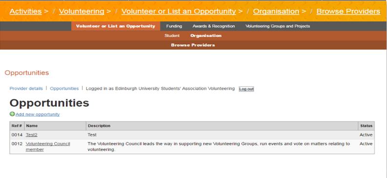 2. Add an opportunity 1. Log in via www.eusa.ed.ac.uk/activities/volunteering NB: There is a time limit on the Add an opportunity page.