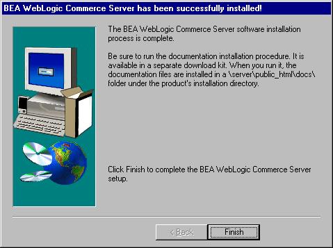 2 Istallig BEA WebLogic Commerce Servers 5. I the Select Destiatio Directory scree, poit to the istallatio directory you wat to use. The default istallatio directory is \weblogiccommerce. Click Next.
