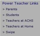 Launching Power Teacher Click on Internet Explorer The high school website should be the default site (If not, type