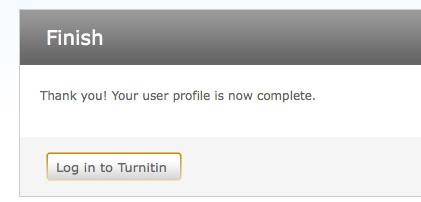 Introduction This quickstart will help you get started with Turnitin. To begin, you need to register with Turnitin and create a user profile.