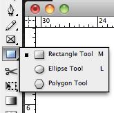 CREATING SHAPES Create typical shapes Create rectangles, ellipses, and polygons using the Rectangle Tool and its drop down menu.