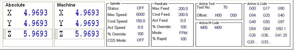 frmgmposdisp Form GMPosDisp displays the Absolute and Machine positions, Spindle status, Feedrate status, Active tool status, Active M code status, and active G code status.