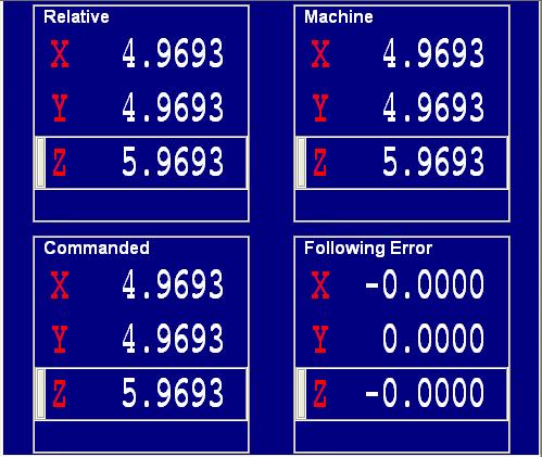 frmposall Form PosAll displays NC Axis positions. It displays Relative, Machine, Commanded, and following Errors.