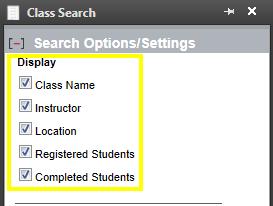 Advanced Search Tool Search Options/Settings The Search Options/Settings feature allows instructors to set the information categories displayed on their Classes Calendar page.