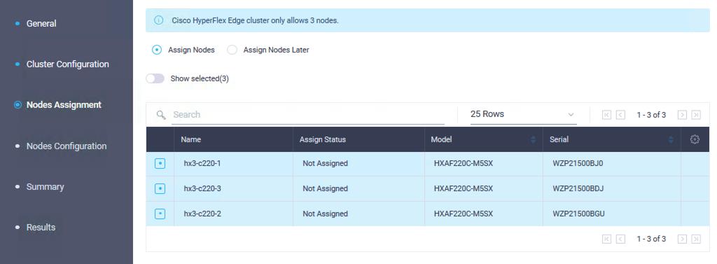 21. Click Next to move to the Nodes Assignment page. Select three available Cisco HyperFlex Edge nodes.