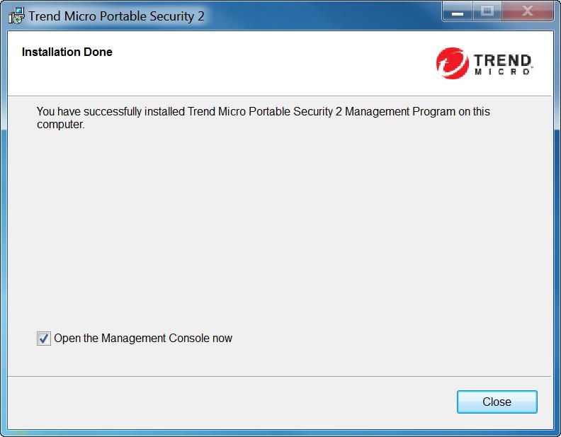 Trend Micro Portable Security 2 User's Guide If you marked the Open the Management Console now option, the Management Program will open so that you can make changes to your settings.