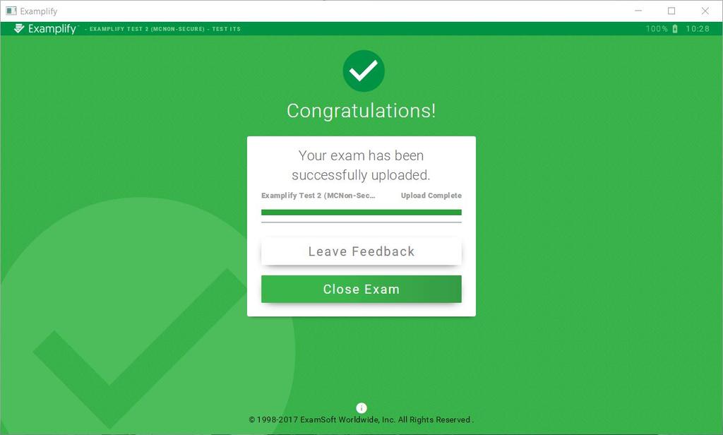 Submit Exam Once you successfully submit your exam, you will be greeted with this green