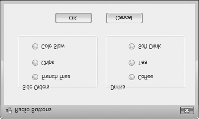 11 Focus on GUI Design: Radio Buttons and Check Boxes CONCEPT: Radio buttons appear in groups of two or more, allowing the user to select one of several options.