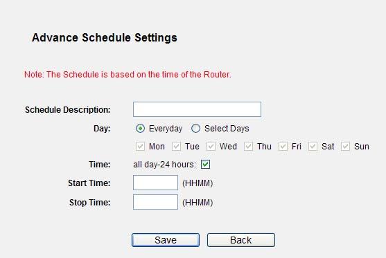 Figure 5-48 Advanced Schedule Settings For example: If you desire to restrict the internet activities of host with MAC address 00-11-22-33-44-AA to access www.google.