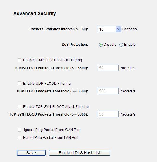 Figure 5-32 Advanced Security The page includes the following fields: Object Packets Statistics Interval (5~60) DoS Protection Enable ICMP-FLOOD Attack Filtering ICMP-FLOOD Packets Description The