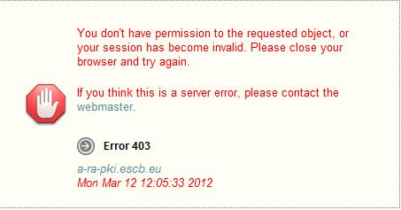 5. ESCB-PKI session invalidated ESCB-PKI error: Reason 1: You will receive this message if you have logged-off from the ESCB-PKI application and afterwards you try to access to the application again