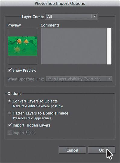 Tip To learn more about layer comps, see Importing artwork from Photoshop in Illustrator Help (Help > Illustrator Help).