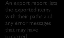 Next, right-click and choose Export highlighted items to open the dialog shown above.