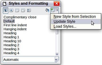 Changing a style using the Style dialog To change an existing style using the Style dialog, right-click on the required style in the Styles and Formatting window and select Modify from the pop-up