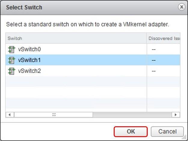 Create ESXi iscsi software adapter 5. Select a vswitch from the list. Click OK.