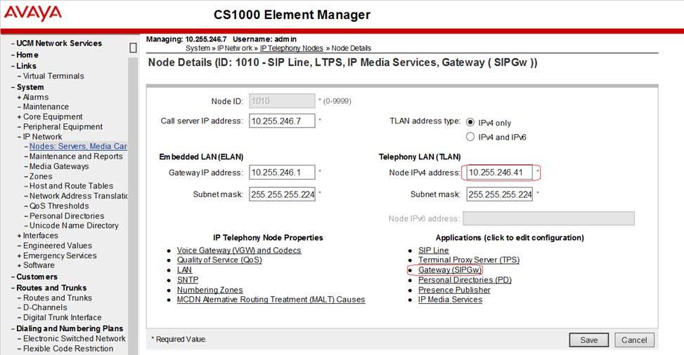 5.3. Node IP (SIP Gateway) Configuration This section describes the configuration of the SIP Gateway application running on the CS1000 signaling server.