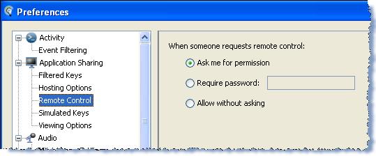 o You can always be prompted to allow someone to take control of your desktop o You can set a password so that the user requesting control has to enter a password before control is given o You can