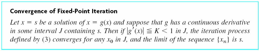 Fixed Point Iteration (text, section 19.2) Using algebra expend f as f ( x) = x g( x). Then rewrite (1) as (2) x = g(x) The exact solution, s, is where these two curves, for x and g(x), intersect.