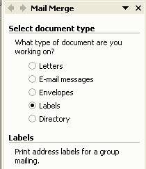 Word Processing (104) Page 74 From the submenu select Mail Merge Wizard. MAIL MERGE STEP 1 OF 6: - SELECT DOCUMENT TYPE You need to select a document type, such as Labels.