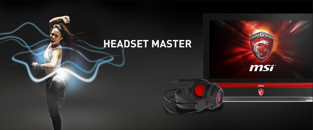 MSI Headset Master Performance Sound Vision Experience With Headset Master you can take full control and easily switch between front speakers and