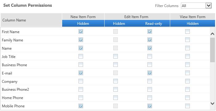Column/View Permission User Guide Page 33 c. Filter the columns by the content type; for example, by Item. Select columns and set as hidden or read-only. d.