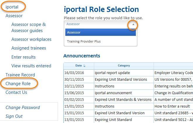 Changing Roles If you have more than one role available to you, you can switch to the other role by going to Change