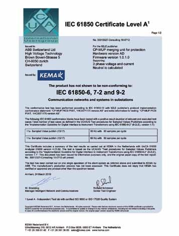 PPL 1 IEC 61850-9-2LE CP-MU The CP-MU merging unit connects up to three 3-phase measuring points IEC61850-9-2 LE compliance certificate Vast experience Over 300 of ABB s ELK-CP NCITs have been in