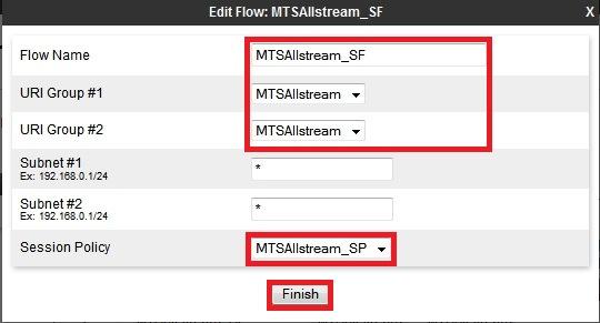 Session Policy: Select the Session Policy MTSAllstream_SP created in Section 6.3.5 to assign to the Session Flow. Click on the Finish button.