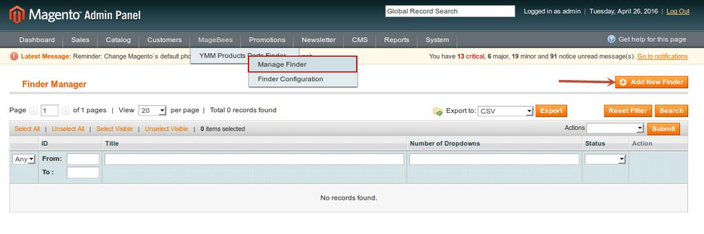 MANAGE FINDERS Manage Finder Section: Step-1 Go to Admin Section MageBees YMM Products Parts Finder. Step-2 Click on Manage Finder. You will get Following Screen.