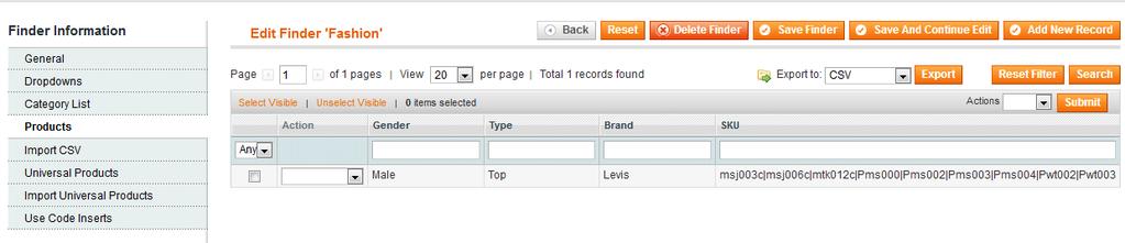 Products Tab Your finder product list will be display with all options. Like Gender, Type, Brand.