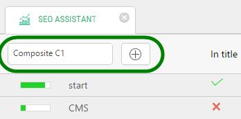 Figure 54: The SEO Assistant button The SEO Assistant pane will open at the bottom of the CMS Console. 2. Add a keyword in the field and click the "+" button.