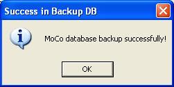 Step 3: A Success in Backup DB dialog box will display when the backup is done.