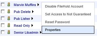 Alternatively, in the Web Client, you can select Properties from the context-sensitive menu next to the user name. Click on the arrow next to the user name for the context sensitive menu to appear. 2.