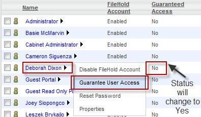S ys t em Administr ation Guide FileHold 14 In FDA, right-click on a user name and select Guarantee User