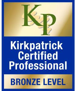 KIRKPATRICK CERTIFICATION PROCESS SILVER LEVEL BRONZE LEVEL This program forms the foundation for good evaluation.
