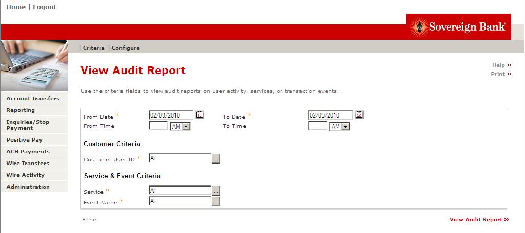 for ACH, Wire and Reporting can be exported; however, the audit report for Stop Payments, Positive Pay and Transfer Services can only be viewed. 3. Select the appropriate audit report.