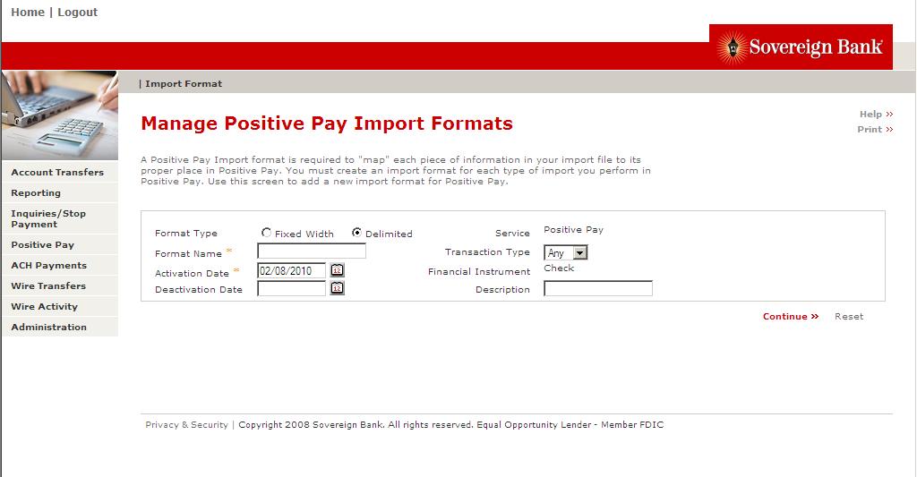 Import Add Import Format Use the Import feature to upload a check issue or void file directly to Santander s ARP system. 1. From the left-hand navigation, select Administration. 2.