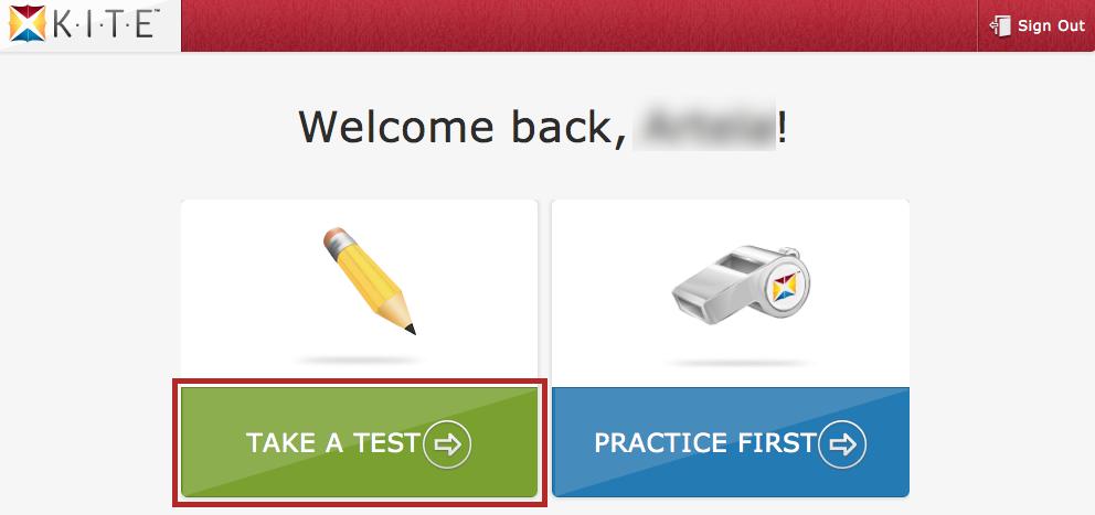 2.6 Starting a Test Note: If you need help selecting the appropriate test for your