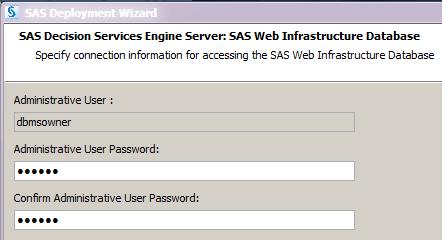 Configuring SAS Deployment Wizard SAS Decision Services Engine Server Middle Tier 21 This dialog