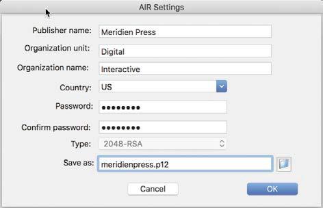 9 Enter your information in the empty fields. You can use Meridien Press for Publisher Name, Digital for Organization Unit, and Interactive for Organization Name.