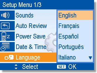 Select a language. Press or to select a language and press or the SET button to apply the setting. Press the MENU button to close the menu.