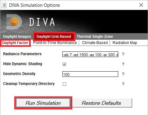 Left-click the Metrics button in the DIVA toolbar. Go to the Daylight Grid-Based tab and on to the Daylight Factor tab. b. At Radiance Parameters type the scene II parameters -ab 7 ad 1500 as 100 ar 300 aa 0.