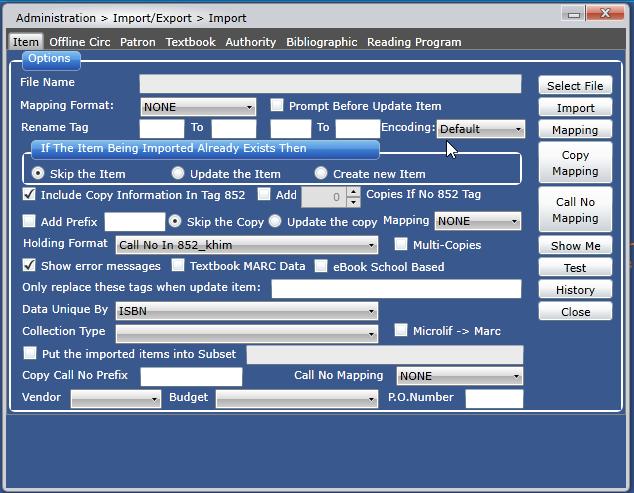 Catalog from a File/Import Record Step 5 Step 3 Step 6 1. Click on menu Cataloging > Find/Add Item or click on in the Quick Toolbar. 2. Click on Import. 3. Click on Select File. 4. Click on Browse: 4.