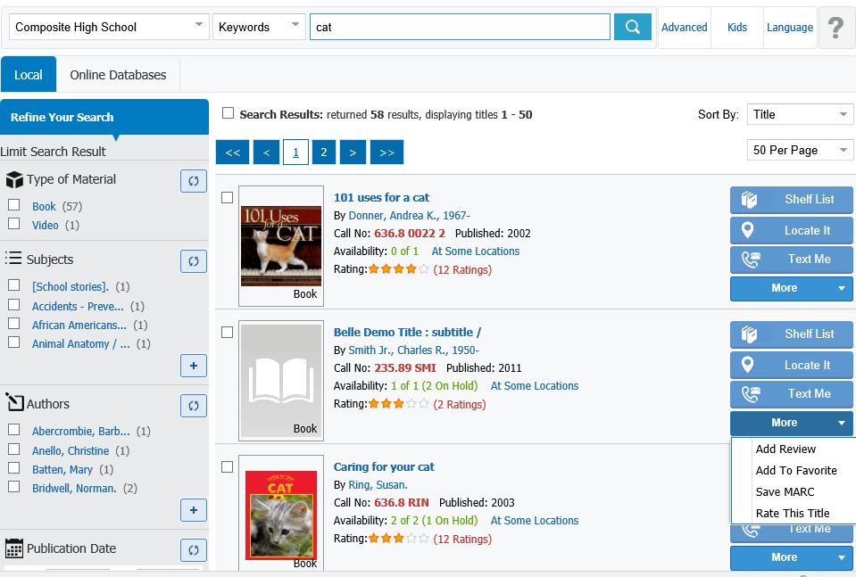 To search for an item in your library select your library if not already selected. 3. Enter a search term and press enter. 4. To refine search click on any of the refine search parameters on the left.